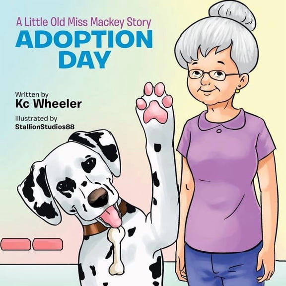 A Little Old Miss Mackey Story: Adoption Day