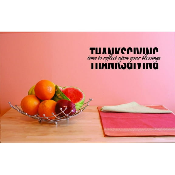 Custom Decals Thanksgiving Time To Reflect Upon Your Blessings Wall Art Size: 10 X 20 Inches Color: Black