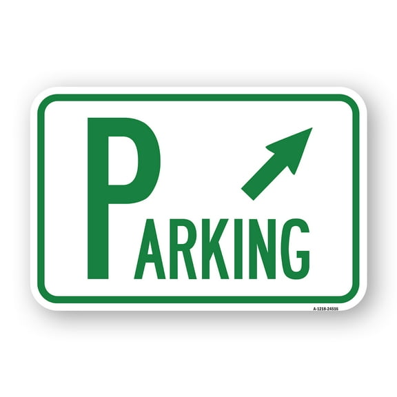 SignMission A-1218-24516 12 x 18 in. Aluminum Sign - Parking with Arrow Pointing to Top Right