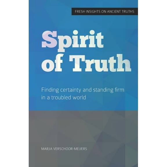 Ten Commandments: Spirit of Truth : Finding certainty and standing firm in a troubled world (Series #6) (Paperback)