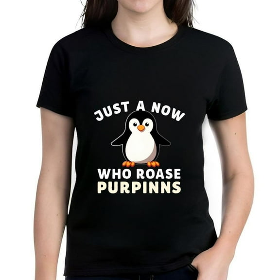 Cute Cartoon Penguin Women's Cotton Short Sleeve T-Shirt - " JUST A NOW " & " WHO ROASE PURPINS " Playful Design