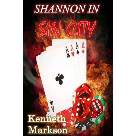 SHANNON IN SIN CITY (A Hard-Boiled Noir Detective Thriller) -