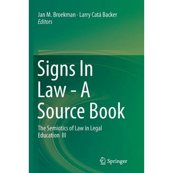 Signs in Law - A Source Book: The Semiotics of Law in Legal Education III, (Paperback)