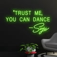 thumbnail image 2 of Handmadetneonsign Trust Me You Can Dance Soju Neon Sign, Trust Me You Can Dance Soju Neon Light, Wall Décor, 2 of 5