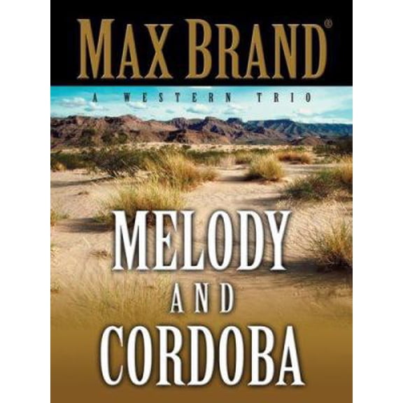 Pre-Owned Melody and Cordoba (Five Star Western Series) (Hardcover) 159414561X 9781594145612