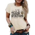 thumbnail image 2 of Women T Shirt Could Be A Train Station Kinda Day Casual O Neck Short Sleeve Funny Print Tees Tops for Women Trendy Beige L, 2 of 4