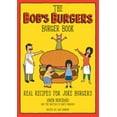 thumbnail image 2 of Loren Bouchard: The Bob's Burgers Burger Book: Real Recipes for Joke Burgers (Hardcover), 2 of 2
