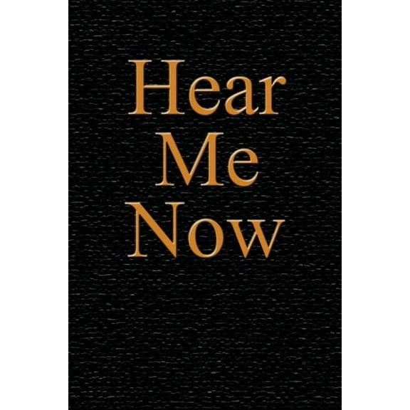 Hear Me Now (Paperback)