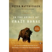 In the Spirit of Crazy Horse: The Story of Leonard Peltier and the Fbi's War on the American Indian Movement, (Paperback)
