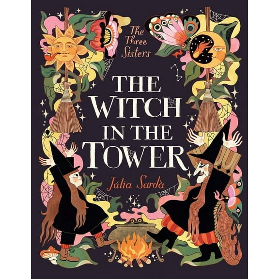 Three Sisters The Witch in the Tower, (Hardcover)