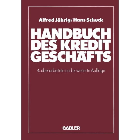 Handbuch Des Kreditgeschäfts, (Paperback)