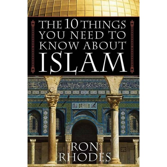 The 10 Things You Need to Know about Islam (Paperback)