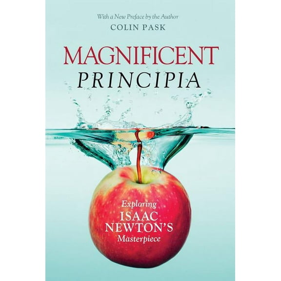 Magnificent Principia: Exploring Isaac Newton's Masterpiece, (Paperback)
