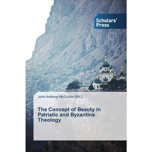 The Concept of Beauty in Patristic and Byzantine Theology (Paperback)