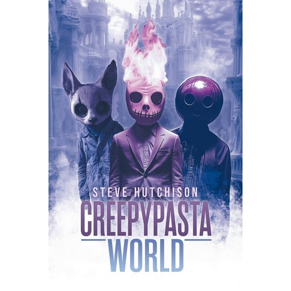 Creepypasta World, (Paperback)