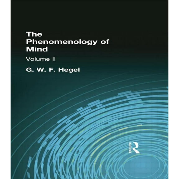 The Phenomenology of Mind: Volume II, (Paperback)