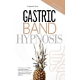 thumbnail image 1 of Pre-Owned Gastric Band Hypnosis: Proven Hypnosis to Lose Weight and Transform Your Body. Control Sugar Cravings and Food Addiction with Guided Meditati (Hardcover) 1914217314 9781914217319, 1 of 1