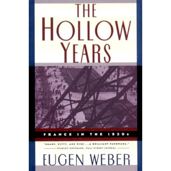 The Hollow Years: France in the 1930s, (Paperback)