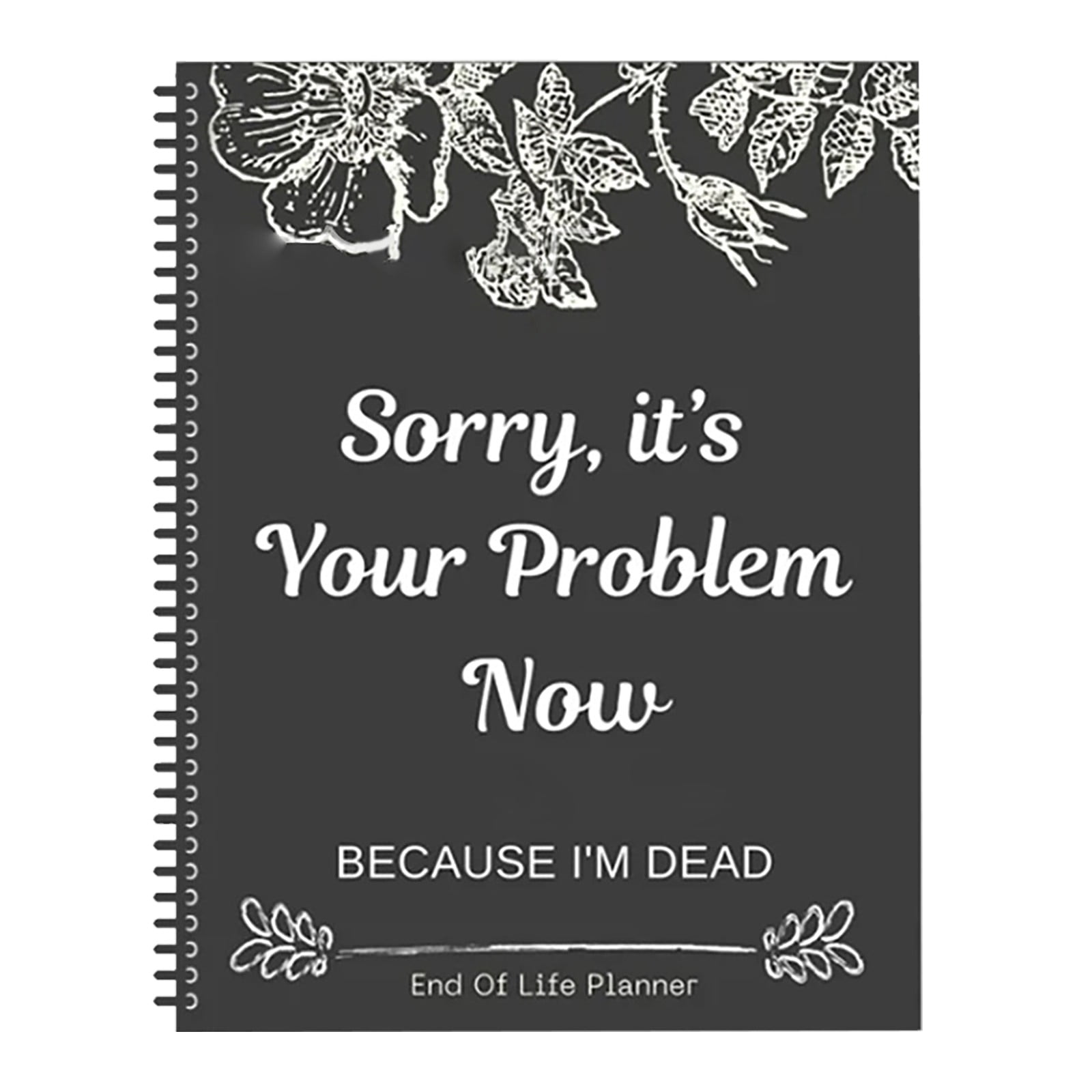 Funny End of Life Planning Notebook, Complete Final Wishes and Estate Organizer Book, Life Planning Record Journal for Family Affairs Arrangement Office Supplies