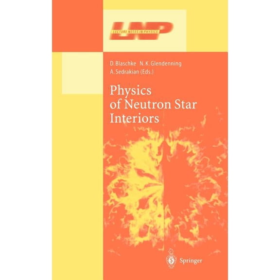 Lecture Notes in Physics Physics of Neutron Star Interiors, Book 578, (Hardcover)