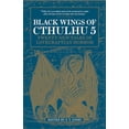 thumbnail image 1 of Pre-Owned Black Wings of Cthulhu (Volume 5): Tales of Lovecraftian Horror (Paperback) 1785656910 9781785656910, 1 of 1