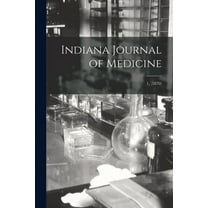 Indiana Journal of Medicine; 1, (1870) (Paperback)