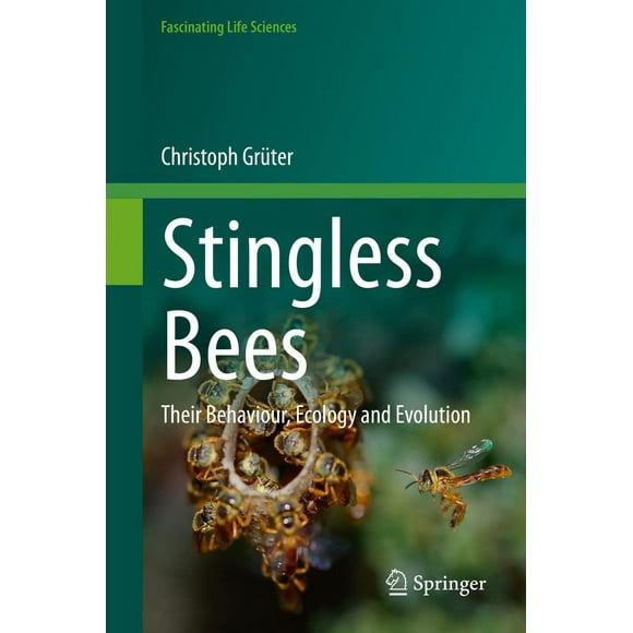 Stingless Bees: Their Behaviour, Ecology and Evolution