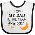 thumbnail image 3 of Inktastic I Love My Dad to the Moon and Back Boys or Girls Baby Bib, 3 of 4