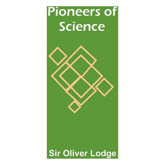 Pioneers of Science, (Paperback)