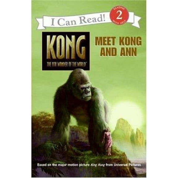 Pre-Owned King Kong: Meet Kong and Ann (I Can Read Book 2) (Paperback) 0060773006 9780060773007