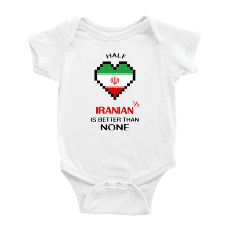 

Half Iranian Is Better Than None Cute Baby Bodysuit Baby Clothes (White 3-6 Months)