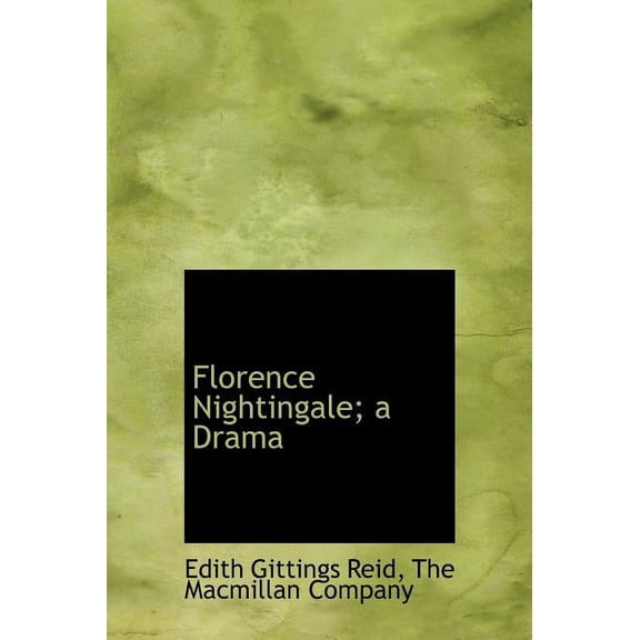 Florence Nightingale; A Drama (Hardcover)