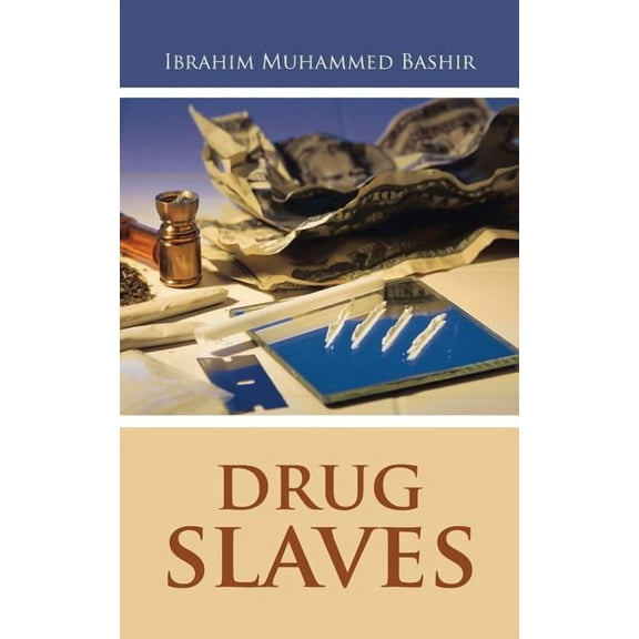 Drug Slaves (Paperback)