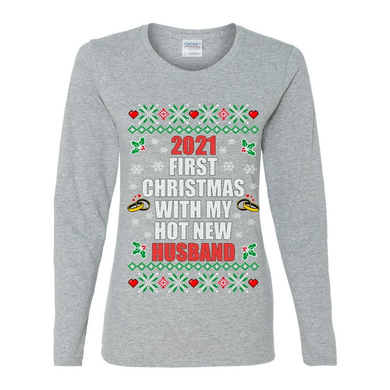 Pullover first christmas with top my hot new husband