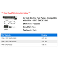 thumbnail image 2 of In-Tank Electric Fuel Pump - Compatible with 1996 - 1997 GMC K1500, 2 of 2
