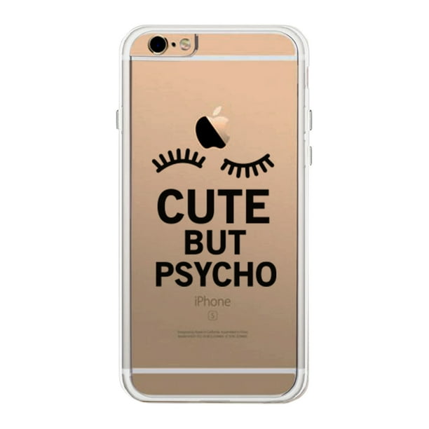 Cute But Psycho Funny iPhone 6 6S Phone Case Cute Clear Phonecase - Cute But Psycho Funny iPhone 6 6S Phone Case Cute Clear Phonecase -