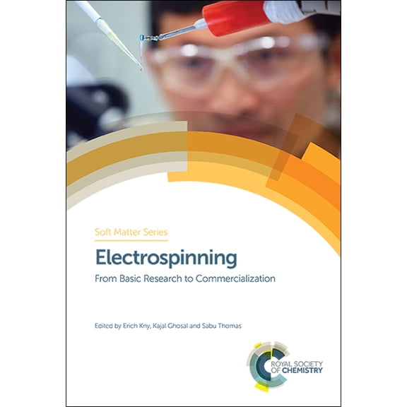 Soft Matter Electrospinning: From Basic Research to Commercialization, Book 7, (Hardcover)