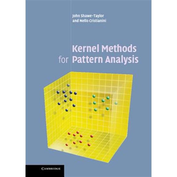 Pre-Owned Kernel Methods for Pattern Analysis, (Hardcover)