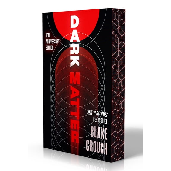 Dark Matter (10th Anniversary Deluxe Edition): A Novel (Paperback)