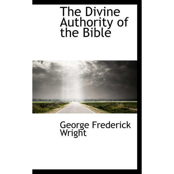 The Divine Authority of the Bible (Hardcover)