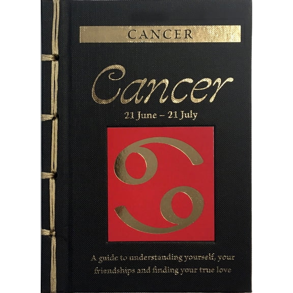 Chinese Bound Zodiac Cancer: A Guide to Understanding Yourself, Your Friendships and Finding Your True Love, (Hardcover)