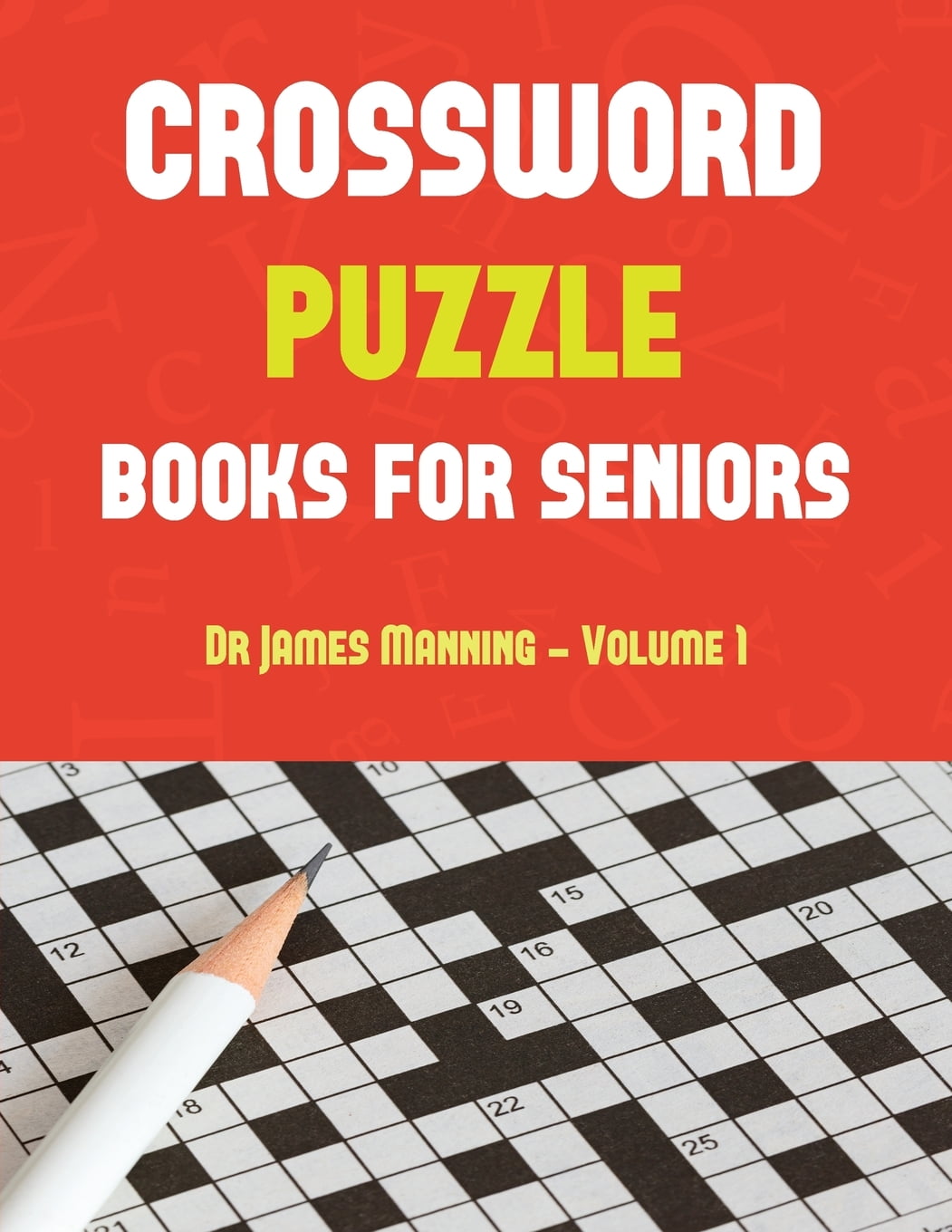 Crossword Puzzle Book For Seniors Vol 1 Easy Large Print Crossword 