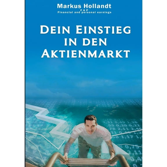 Dein Einstieg in den Aktienmarkt, (Paperback)