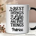 thumbnail image 2 of Best Things in Life Are Not Things Personalized Mug, Inspirational Quote Custom Gift for Grateful People, 2 of 5