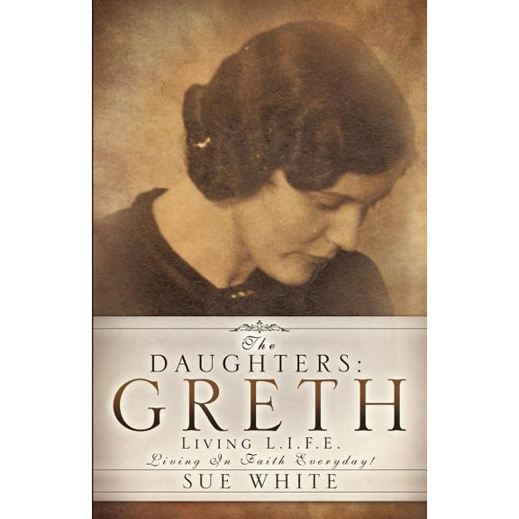 The Daughters: Greth, (Paperback)