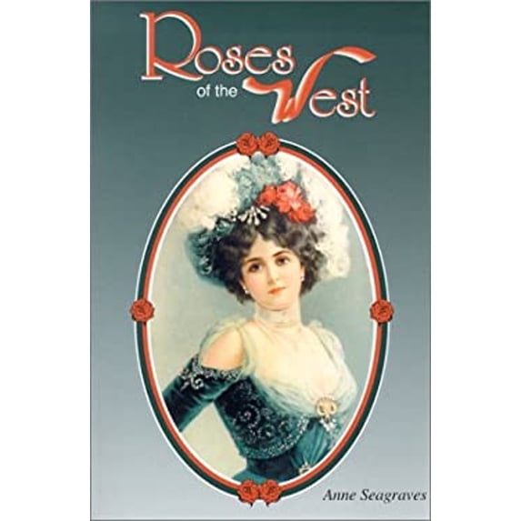 Pre-Owned Roses of the West (Paperback) 0961908866 9780961908867