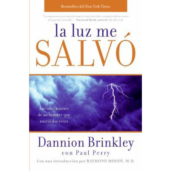 Pre-Owned La Luz Me Salvo: Las Revelaciones de un Hombre Que Murio DOS Veces (Paperback) 0061724378 9780061724374