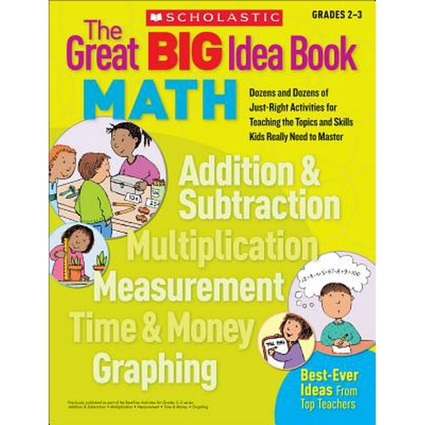 Great Big Ideas Books The Great Big Idea Book Math, Grades 23