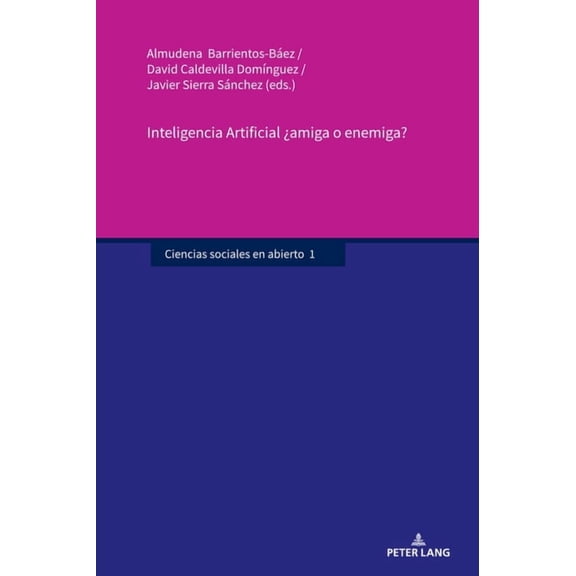 Ciencias Sociales En Abierto Inteligencia Artificial Â¿amiga o enemiga?, Book 1, (Hardcover)