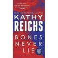 thumbnail image 1 of Bones Never Lie, Kathy Reichs Broché, 1 of 3